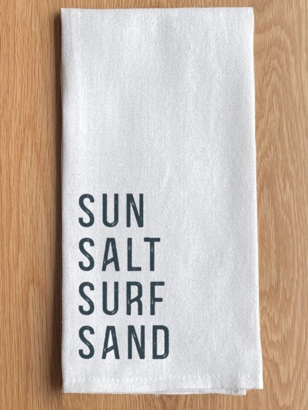 New!Tea Towel with 'SUN SALT SURF SAND' Text